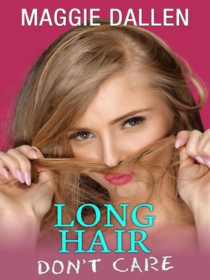 cover image of Long Hair Don't Care